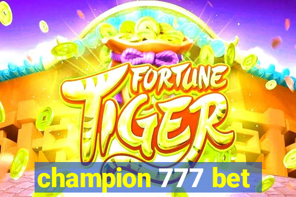 champion 777 bet